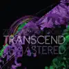 Toddy L'kaim & TCM Zell - Transcend: Stoner Charm (Remastered)
